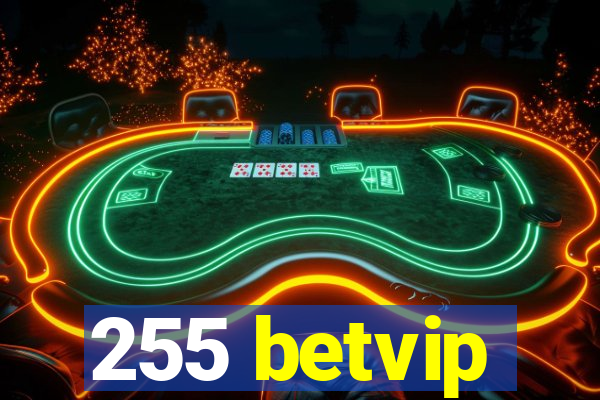 255 betvip